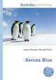 Xerces Blue, Jesse Russell,Ronald Cohn 