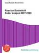 Russian Basketball Super League 2007/2008, Jesse Russell,Ronald Cohn 
