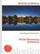 Social Democracy of America, Jesse Russell,Ronald Cohn 