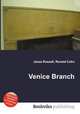 Venice Branch, Jesse Russell,Ronald Cohn 