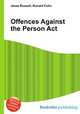 Offences Against the Person Act, Jesse Russell,Ronald Cohn 