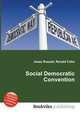 Social Democratic Convention, Jesse Russell,Ronald Cohn 