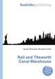 Rail and Titsworth Canal Warehouse, Jesse Russell,Ronald Cohn 