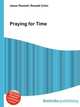 Praying for Time, Jesse Russell,Ronald Cohn 