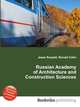 Russian Academy of Architecture and Construction Sciences, Jesse Russell,Ronald Cohn 