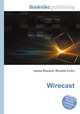Wirecast, Jesse Russell,Ronald Cohn 