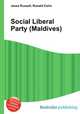 Social Liberal Party (Maldives), Jesse Russell,Ronald Cohn 