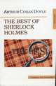 Лучшие рассказы о Шерлоке Холмсе. (The Best of Sherlock Holmes). На англ. яз., Артур Конан Дойл 