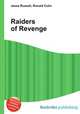 Raiders of Revenge, Jesse Russell,Ronald Cohn 