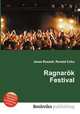 Ragnark Festival, Jesse Russell,Ronald Cohn 