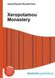 Xeropotamou Monastery, Jesse Russell,Ronald Cohn 