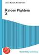 Raiden Fighters 2, Jesse Russell,Ronald Cohn 