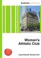 Woman`s Athletic Club, Jesse Russell,Ronald Cohn 
