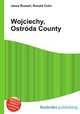 Wojciechy, Ostrda County, Jesse Russell,Ronald Cohn 