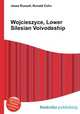Wojcieszyce, Lower Silesian Voivodeship, Jesse Russell,Ronald Cohn 