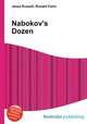 Nabokov`s Dozen, Jesse Russell,Ronald Cohn 
