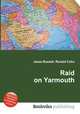 Raid on Yarmouth, Jesse Russell,Ronald Cohn 