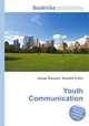 Youth Communication, Jesse Russell,Ronald Cohn 