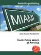 Youth Crime Watch of America, Jesse Russell,Ronald Cohn 