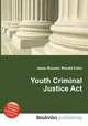 Youth Criminal Justice Act, Jesse Russell,Ronald Cohn 