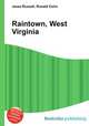 Raintown, West Virginia, Jesse Russell,Ronald Cohn 