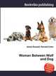 Woman Between Wolf and Dog, Jesse Russell,Ronald Cohn 
