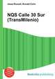 NQS Calle 30 Sur (TransMilenio), Jesse Russell,Ronald Cohn 