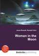 Woman in the Moon, Jesse Russell,Ronald Cohn 