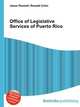 Office of Legislative Services of Puerto Rico, Jesse Russell,Ronald Cohn 