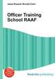 Officer Training School RAAF, Jesse Russell,Ronald Cohn 