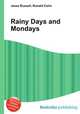 Rainy Days and Mondays, Jesse Russell,Ronald Cohn 