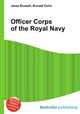 Officer Corps of the Royal Navy, Jesse Russell,Ronald Cohn 