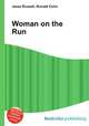 Woman on the Run, Jesse Russell,Ronald Cohn 