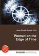 Woman on the Edge of Time, Jesse Russell,Ronald Cohn 