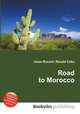 Road to Morocco, Jesse Russell,Ronald Cohn 