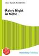 Rainy Night in Soho, Jesse Russell,Ronald Cohn 