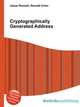 Cryptographically Generated Address, Jesse Russell,Ronald Cohn 