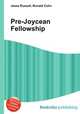 Pre-Joycean Fellowship, Jesse Russell,Ronald Cohn 