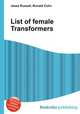 List of female Transformers, Jesse Russell,Ronald Cohn 