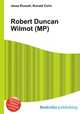 Robert Duncan Wilmot (MP), Jesse Russell,Ronald Cohn 