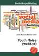 Youth Noise (website), Jesse Russell,Ronald Cohn 