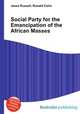 Social Party for the Emancipation of the African Masses, Jesse Russell,Ronald Cohn 