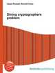 Dining cryptographers problem, Jesse Russell,Ronald Cohn 