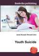 Youth Suicide, Jesse Russell,Ronald Cohn 