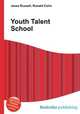 Youth Talent School, Jesse Russell,Ronald Cohn 