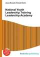 National Youth Leadership Training Leadership Academy, Jesse Russell,Ronald Cohn 