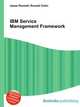 IBM Service Management Framework, Jesse Russell,Ronald Cohn 