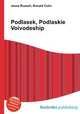 Podlasek, Podlaskie Voivodeship, Jesse Russell,Ronald Cohn 