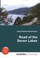 Road of the Seven Lakes, Jesse Russell,Ronald Cohn 