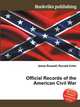 Official Records of the American Civil War, Jesse Russell,Ronald Cohn 